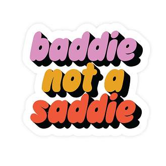 Baddie Not A Saddie Vinyl